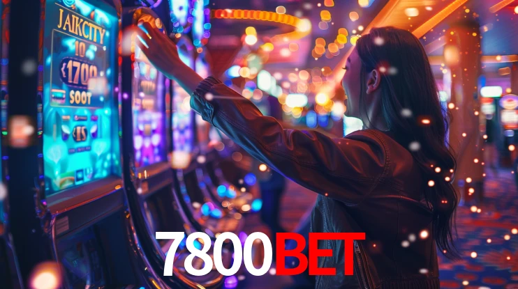7800Bet: Jogos de Caça-Níqueis-Altas Recompensas, Roleta-Velocidade, Blackjack-Desafios Máximos